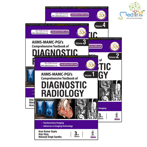 AIIMS-MAMC-PGI’s Comprehensive Textbook of Diagnostic Radiology (4 Volumes)