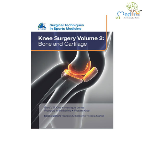 Surgical Techniques In Sports Medicine Knee Surgery Volume 2 :Bone And Cartilage
