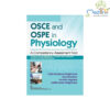 OSCE And OSPE In Physiology A Competency Assessment Tool