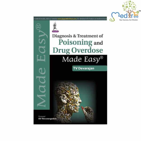 Diagnosis and Treatment of Poisoning and Drug Overdose Made Easy