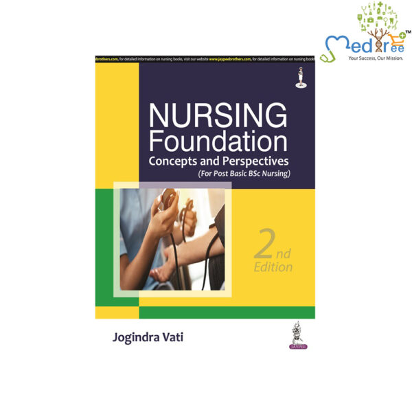 Nursing Foundation: Concepts and Perspectives (For Post Basic BSc Nursing)