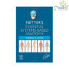 Netter’s Essential Systems-Based Anatomy, 1st Edition