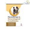 Physiotherapy in Neurological Conditions