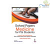 Solved Papers Medicine for PG Students