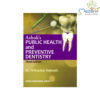Ashok's Public Health and Preventive Dentistry, 3/Ed.