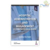 Hospital Administration and Management: A Comprehensive Guide