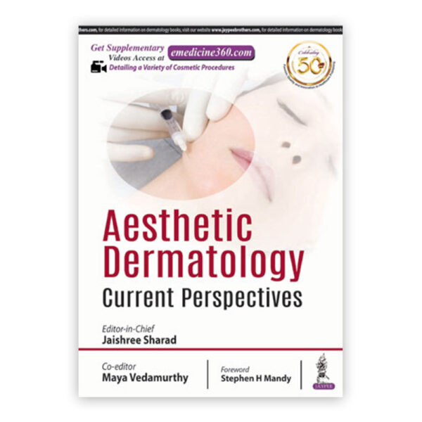 Aesthetic Dermatology: Current Perspectives