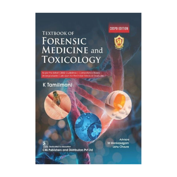 Textbook of Forensic Medicine and Toxicology (CBSPD Edition)