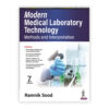 Modern Medical Laboratory Technology: Methods and Interpretation